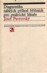Diagnostika náhlých příhod břišních pro praktické lékaře