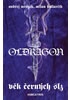 Oldragon 1 - Věk černých slz