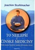 To nejlepší z čínské medicíny - Velká kniha čínského umění přírodního léčení