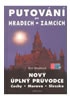 Putování po hradech a zámcích - Nový úplný průvodce Čechy, Morava, Slezsko