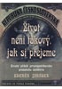 Život není takový, jak si přejeme - Životní příběh prvorepublikového pražského detektiva