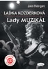Laďka Kozderková – Lady muzikál + CD