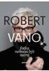 Robert Vano: Fotka nemusí být ostrá