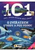 101 věcí, které bychom měli vědět o zvířatech u vody a pod vodou