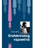 Endokrinolog vzpomíná