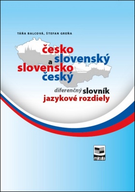Česko-slovenský a slovensko-český diferenčný slovník jazykové rozdiely. Jazykové rozdiely