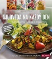 Ajurvéda na každý den. Jednoduchá, rychlá a regionální