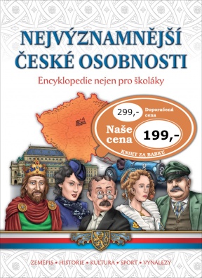 Nejvýznamnější české osobnosti. Encyklopedie nejen pro školáky