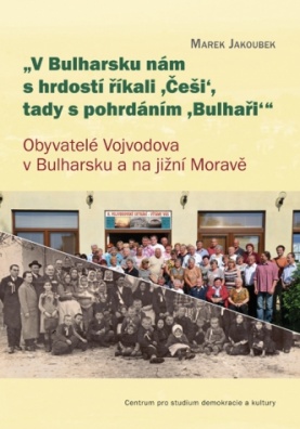 „V Bulharsku nám s hrdostí říkali ,Češi‘, tady s pohrdáním ,Bulhaři‘ “