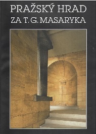 Pražský hrad za T. G. Masaryka