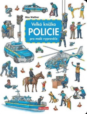 Velká knížka - POLICIE pro malé vypravěče