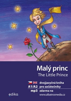 Malý princ A1/A2 (AJ-ČJ) dvojjazyčná kniha pro začátečníky