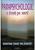 Parapsychologie o životě a smrti