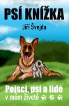 Psí knížka. Pejsci, psi a lidé v mém životě