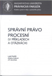 Správní právo procesní (v příkladech a otázkách) 2. přepracované a doplněné vydání