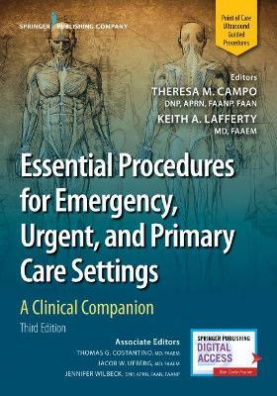 Essential Procedures for Emergency, Urgent, and Primary Care Settings : A Clinical Companion