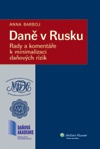 Daně v Rusku-Rady a komentáře k minimalizaci daňových rizik