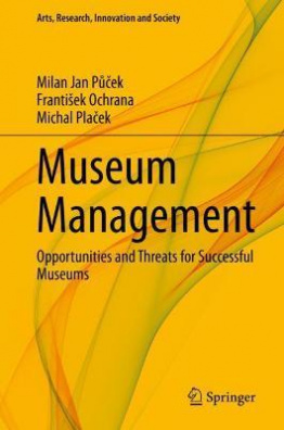 Museum Management : Opportunities and Threats for Successful Museums