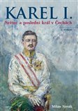 Karel I. Světec a poslední král v Čechách 2. vydání