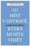 111 míst v Ostravě, která musíte vidět