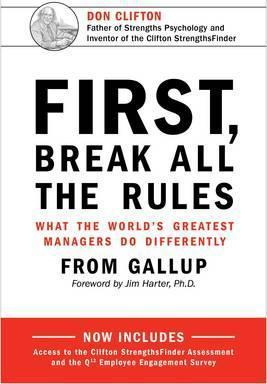 First, Break All the Rules : What the World's Greatest