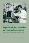 Experimentální botanika ve vzpomínkách vědců