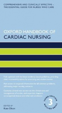 Oxford Handbook of Cardiac Nursing 3nd Revised edition