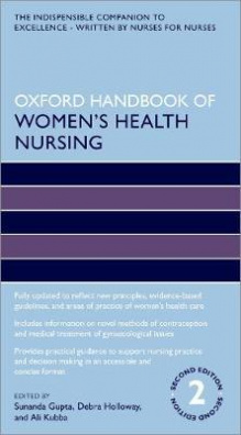 Oxford Handbook of Women's Health Nursing 2nd Revised edition