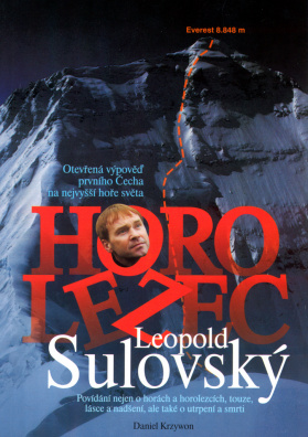 Horolezec Leopold Sulovský. Otevřená výpověď prvního Čecha na nejvyšší hoře světa