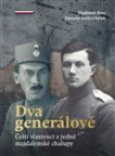 Dva generálové. Čeští vlastenci z jedné majdalenské chalupy