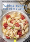 Vaříme zdravě pro děti s AD(H)D