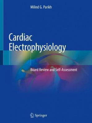 Cardiac Electrophysiology : Board Review and Self-Assessment