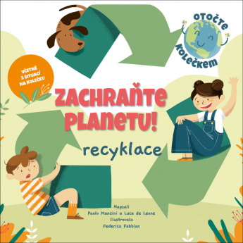 Zachraňte planetu! Recyklace
