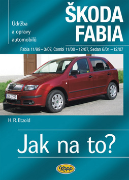 Škoda Fabia 11/99 - 3/07 . Údržba a opravy automobilů č.75