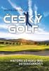 Český golf - Historie od roku 1990 do současnosti
