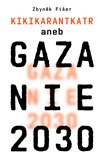 Gazanie 2030. Kikikarantkatr