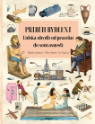 Příběh bydlení. Lidská obydlí od pravěku do současnosti