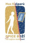 Opice Boží aneb vůl zajíce nedohoní