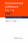 Komentovaná judikatura k s. r. o. 2021