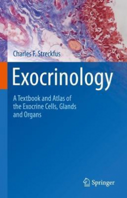 Exocrinology : A Textbook and Atlas of the Exocrine Cells, Glands and Organs