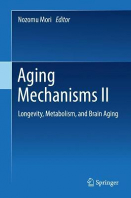 Aging Mechanisms II : Longevity, Metabolism, and Brain Aging