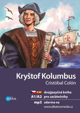 Kryštof Kolumbus A1/A2, dvojjazyčná kniha pro začátečníky