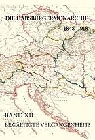 Die Habsburgermonarchie 1848-1918 / Das kulturelle Leben. Akteure - Tendenzen - Ausprägungen