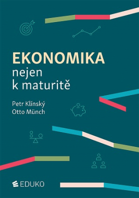 Ekonomika nejen k maturitě 9., akt. vydání (2022)