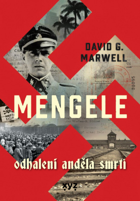 Mengele: Odhalení Anděla smrti