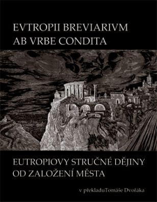 Eutropiovy stručné římské dějiny od založení Města