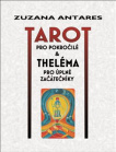 Tarot pro pokročilé a theléma pro úplné začátečníky