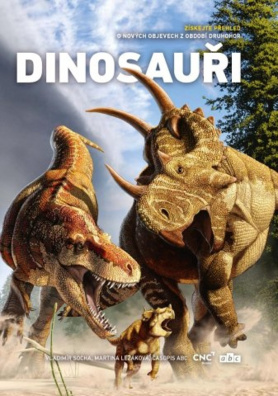 Dinosauři. Získejte přehled o nových objevech z období druhohor