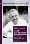Život pro zavržené: Jerome Lejeune (1926-1994) - velký genetik, lékař a muž víry