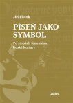 Píseň jako symbol. Po stopách fenoménu lidské kultury